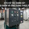 ATS có tác dụng gì? Ưu điểm và ứng dụng thực tế